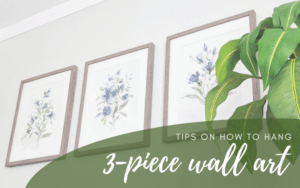 Tips on how to hang 3-piece wall art | Stitched To Style