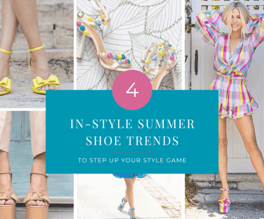 4 In Style Summer Shoe Trends to Step Up Your Style Game