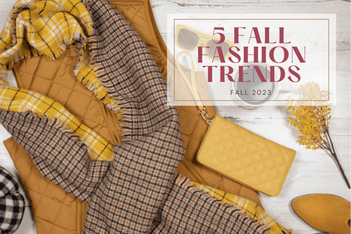 5 fall fashion trends 2023