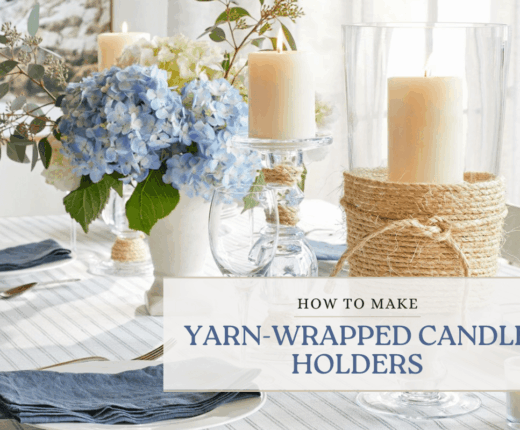 How to make Cozy Yarn-Wrapped Candle Holders