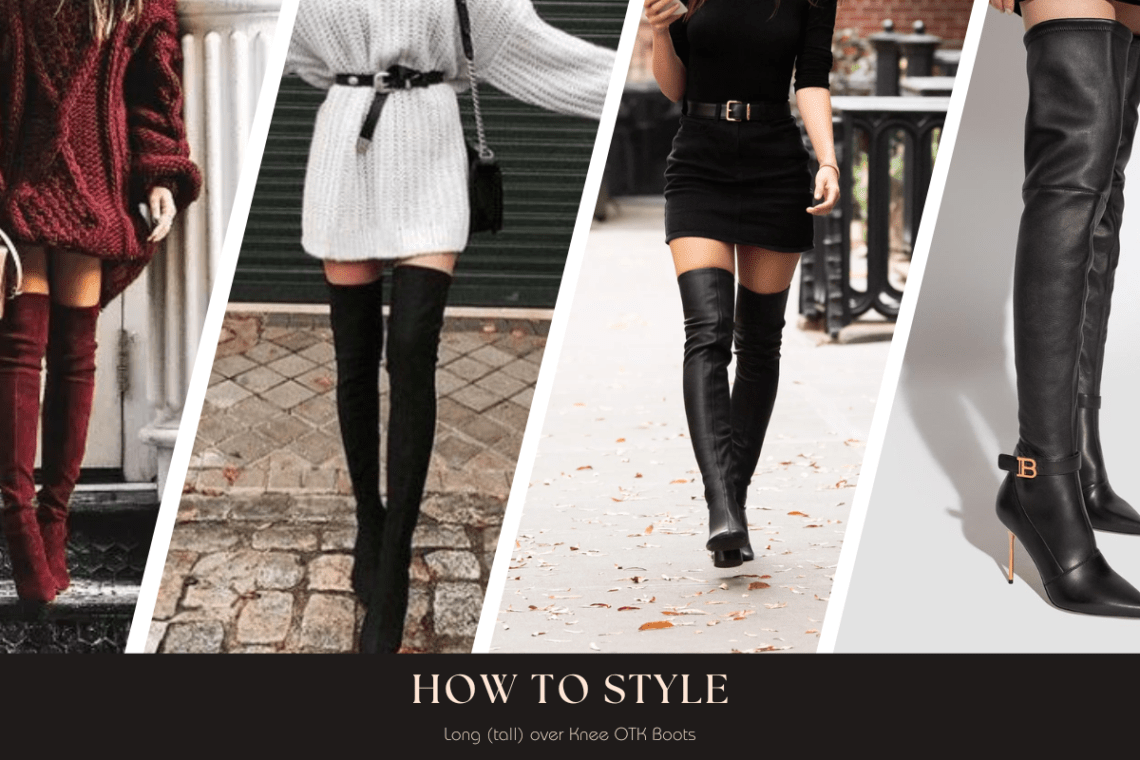 How to style Long (tall) over Knee OTK Boots