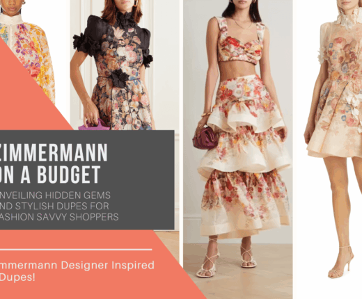 Zimmermann on a Budge Unveiling Hidden Gems and Stylish Dupes for Fashion Savvy Shoppers