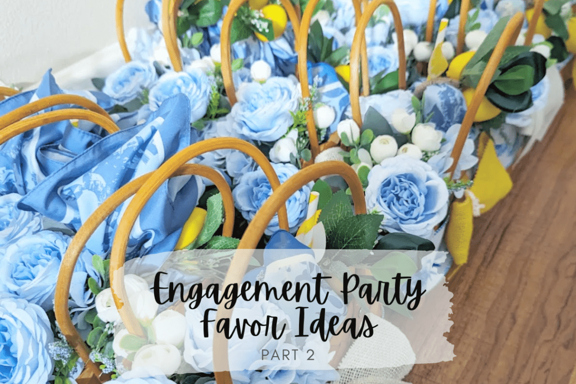 Engagement Party Favor Ideas Part 2 Stitched To Style