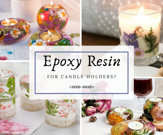 Should you use Epoxy resin to make Resin candle Holders? 39 Should you use epoxy resin for candle holders